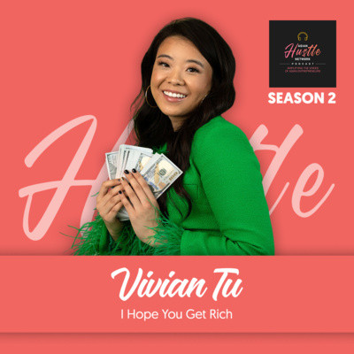 Vivian Tu aka @YourRichBFF // S2 Ep 196 // I Hope You Get Rich - Asian ...